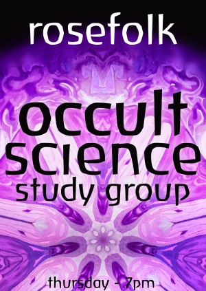 Occult Science Study Group @ Rosefolk