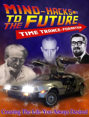 Mind Hacks to the Future with Time Trance - Formation Therapy