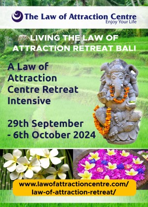 LIVING THE LAW OF ATTRACTION RETREAT BALI
