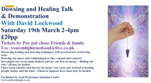 Dowsing & Healing with David  Lockwood