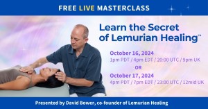 Learn the Secret of Lemurian Healing™
