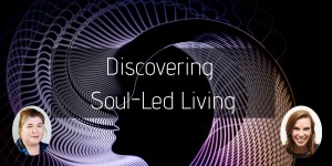 Discover Soul-Led Living